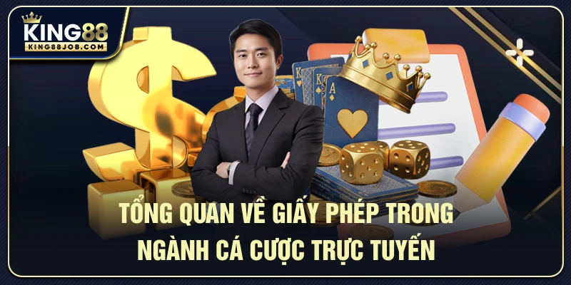 Giấy phép King88: Có hợp pháp không & được cấp phép từ đâu? 1 Giới thiệu về các loại giấy phép trong ngành cá cược trực tuyến
